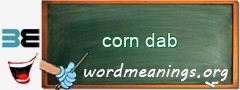 WordMeaning blackboard for corn dab